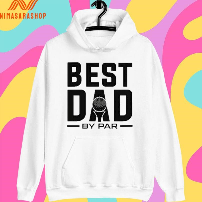 Modern Golf Best Dad By Par 2026 Shirts
