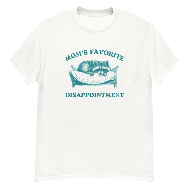 Mom's Favorite Disappointment, Trash Panda, Weird Shirt, Stupid Vintage Shirt, Unisex T-Shirt, Gifts For Women Teen Girl,...