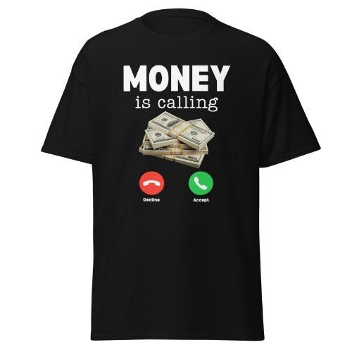 Money Is Calling shirt US Dollar shirt Unisex classic tee made in usa Hoodie, Sweatshirt | UrbanDripWear.com