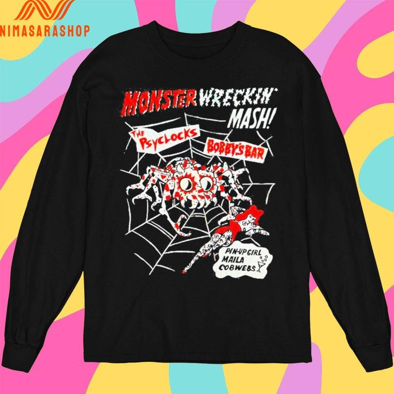 Monster Wrecking Mash The Psyclocks Bobby’s Bar Pin-Up Girl Manila Cobwebs Shirts