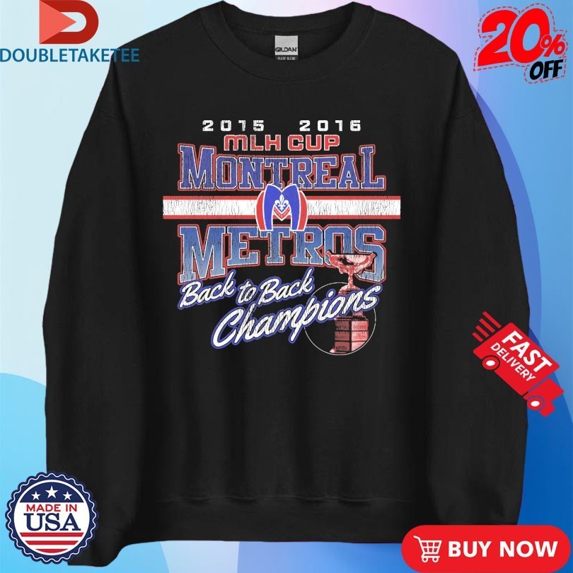 Montreal Metros MHL Cup Back To Back Champions 2015 2016 Trophy Shirts