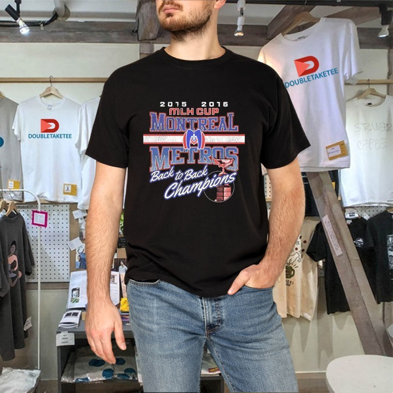 Montreal Metros MHL Cup Back To Back Champions 2015 2016 Trophy Shirts
