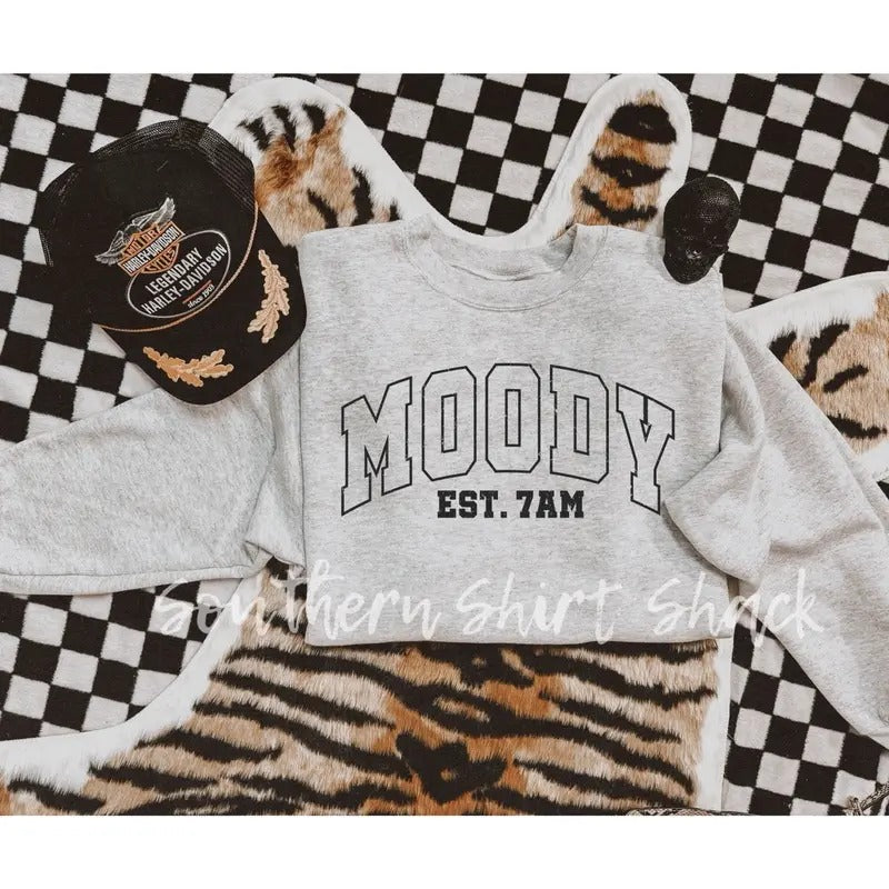 Moody outline Sweatshirt | Varsity Sweatshirt | Moody EST. 7AM Sweatshirt T-Shirts, Hoodie | UrbanDripWear.com