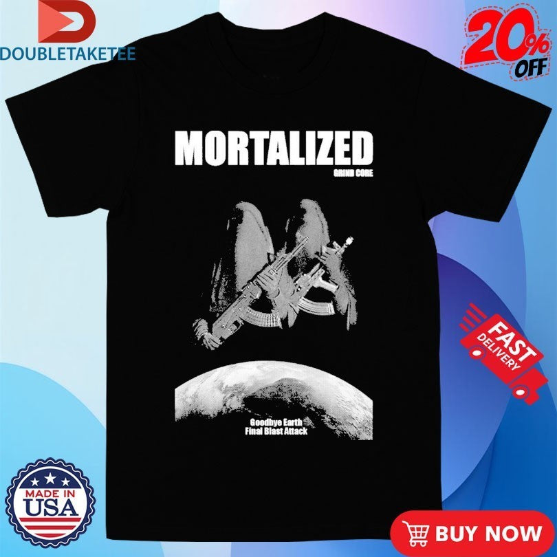 Mortalized Goodbye Earth Goodbye Earth Final Blast Attack Shirts