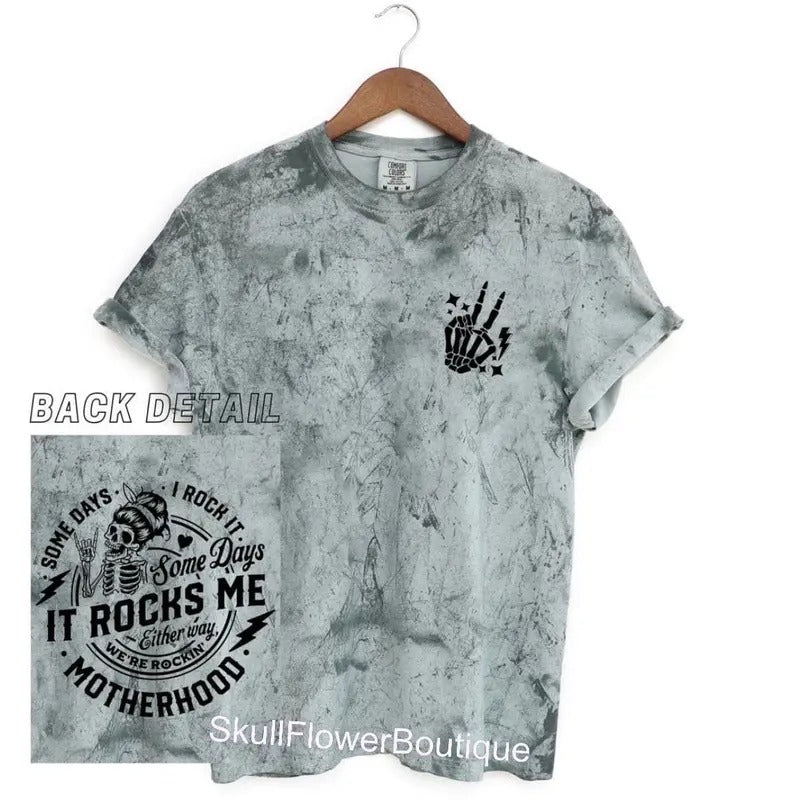 Motherhood Motherhood Shirt Funny Mom Shirt Some Days I Rock It Some Days It Rocks Me Either Way Were Rocking TK62GN...