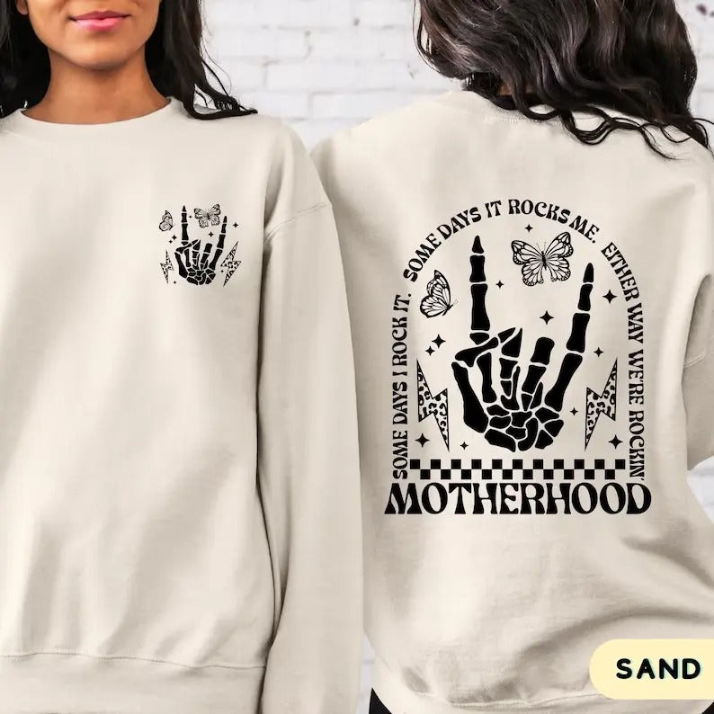 Motherhood Some Day I Rock It Sweatshirt and Hoodie, T-Shirt | UrbanDripWear.com