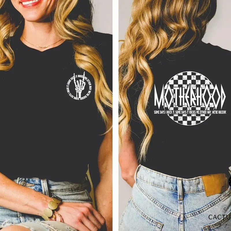 Motherhood Some Days I Rock It Some Days It Rocks Me Either Way We're Rockin' Shirt Hoodie, Sweatshirt | UrbanDripWear.com