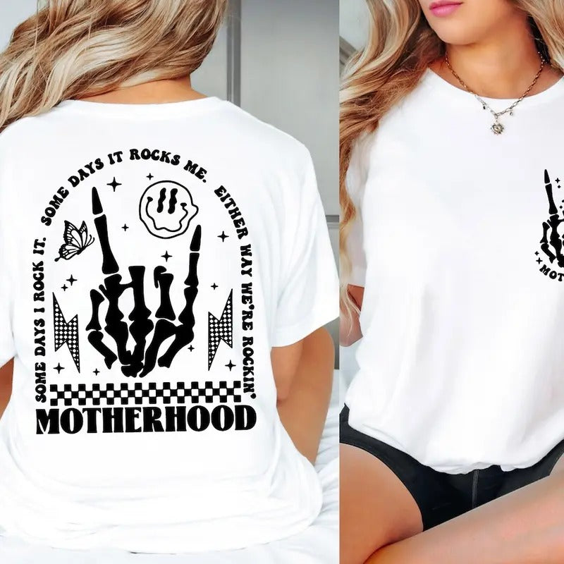 Motherhood Sometimes I Rock It Sometimes It Rocks Me, Double Printed, Rock Shirt, Mama Shirt, Mom Shirt Hoodie, Sweatshirt