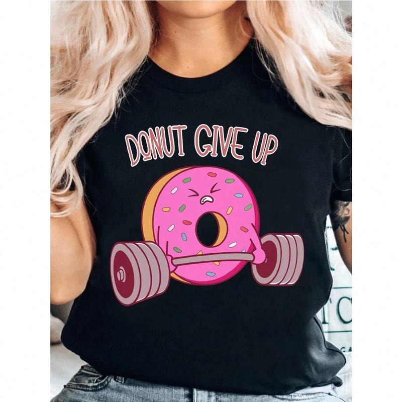 Motivational T - Shirt with a Hilarious Donut - as