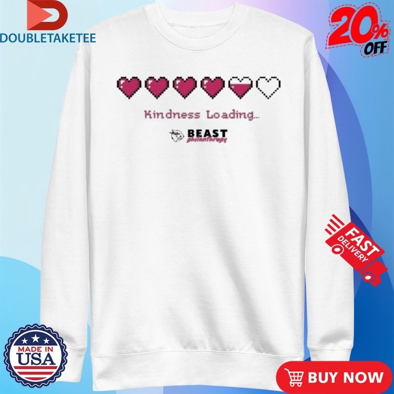 Mr Beast Philanthropy Kindness Loading Hearts Shirts