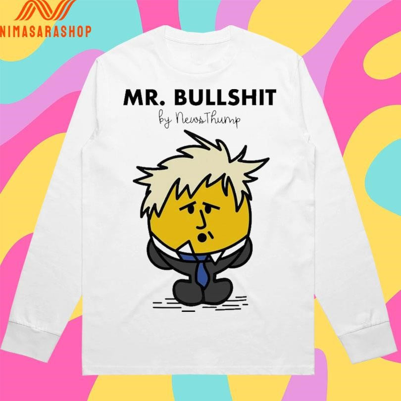 Mr Bullshit By NewsThump Shirts
