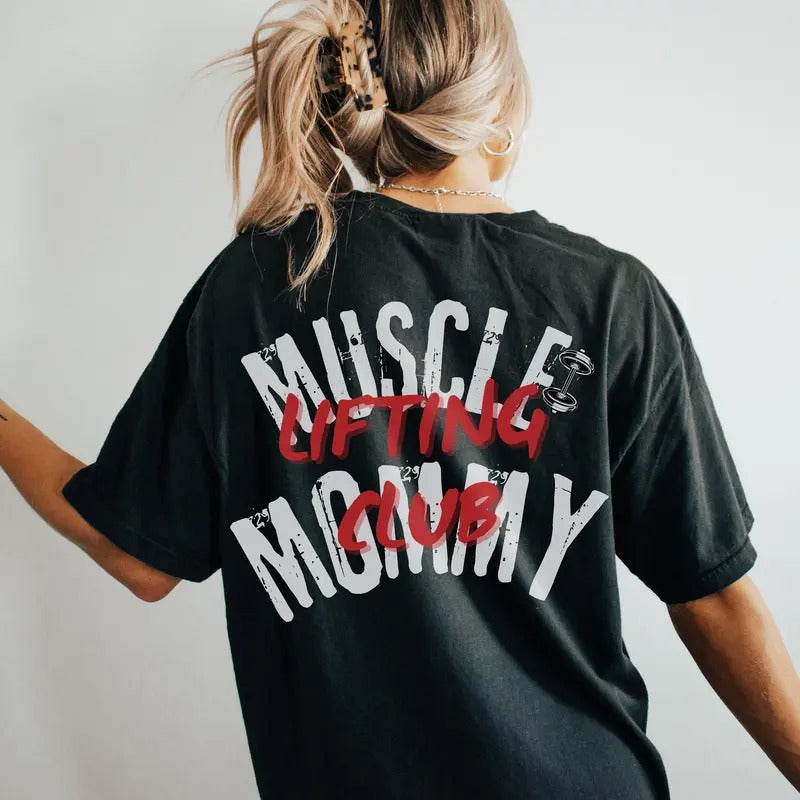 Muscle Mommy Lifting Club Oversized Tshirt Gift fo_475 (1) - Unisex And Inclusive - Multiple Colorways