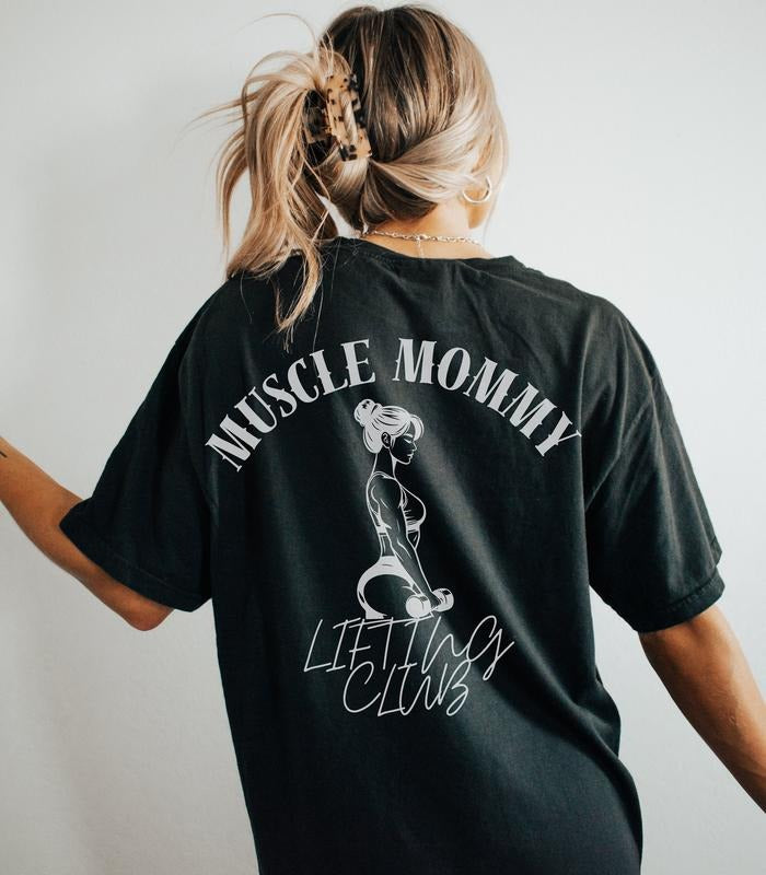 Muscle Mommy Oversized Lifting Club Tshirt Pump Cover For Weightlifting Bodybuilding Squats Deadlift Gift For Girlfriend...