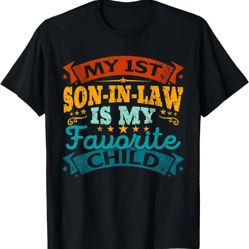 My 1st Son In Law Is My Favorite Child Funny Parent Tees T-Shirt Hoodie, Sweatshirt | UrbanDripWear.com