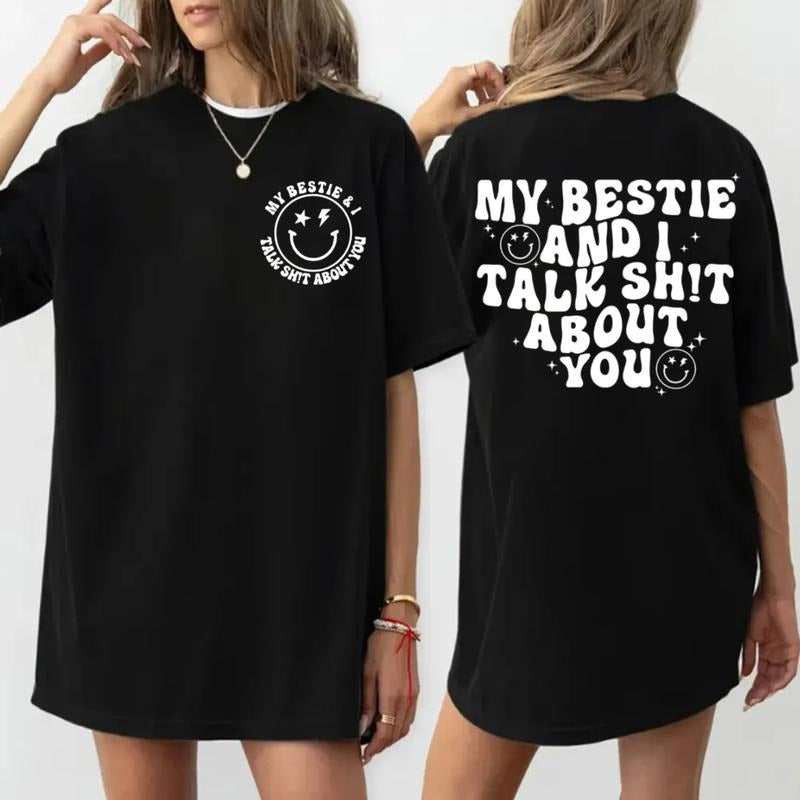 My Bestie And I Talk Shit About You Sayings Back And Front Shirt, Cute Girl Besties T Shirt, Bestfriend Gift, Unisex...