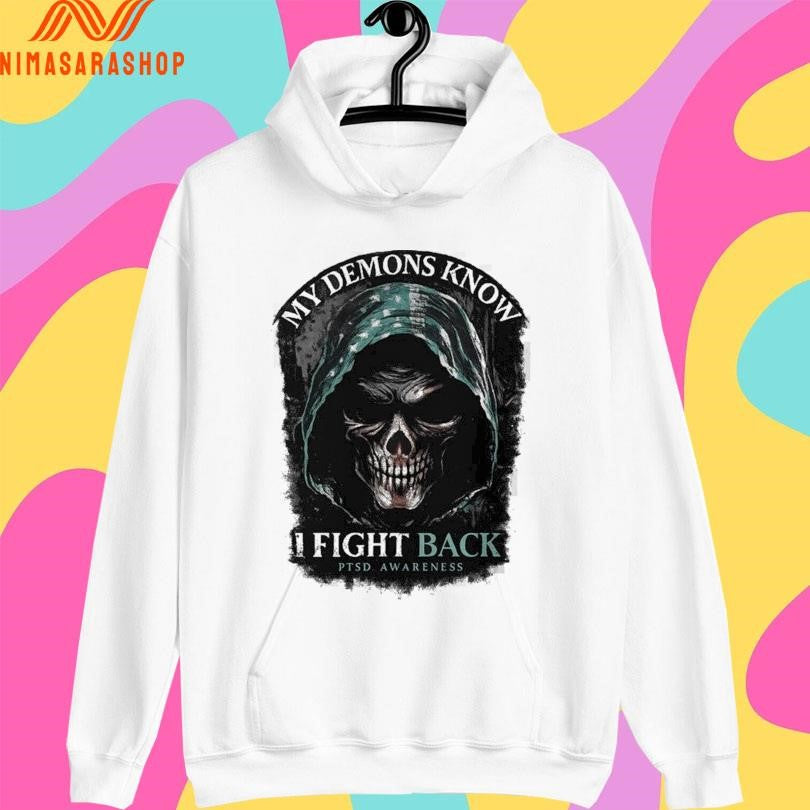 My Demons Know I Fight Back PTSD Awareness Skull Shirts