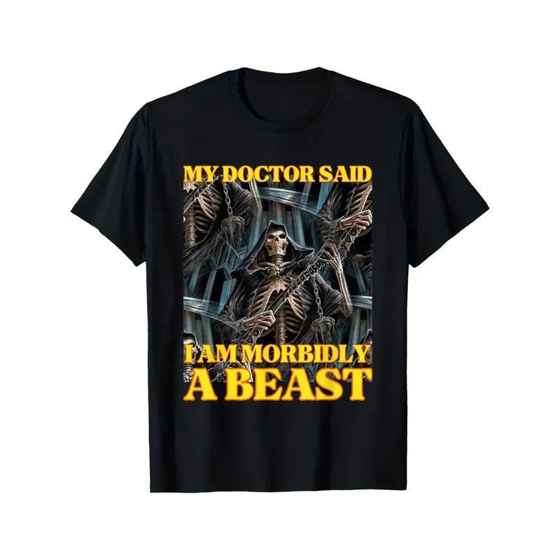 My Doctor Says I'm Morbidly A Beast Funny Hard Skeleton Meme T-Shirt Made in USA Hoodie, Sweatshirt | UrbanDripWear.com