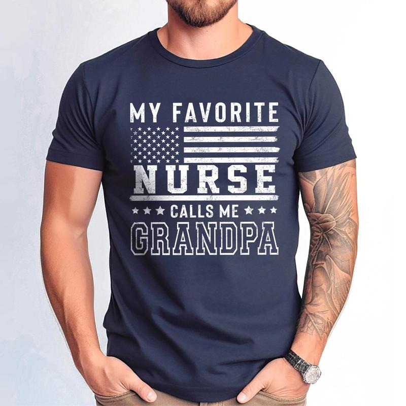 My Favorite Nurse Calls Me Grandpa Shirt - Patriotic American Flag Nurse Tee