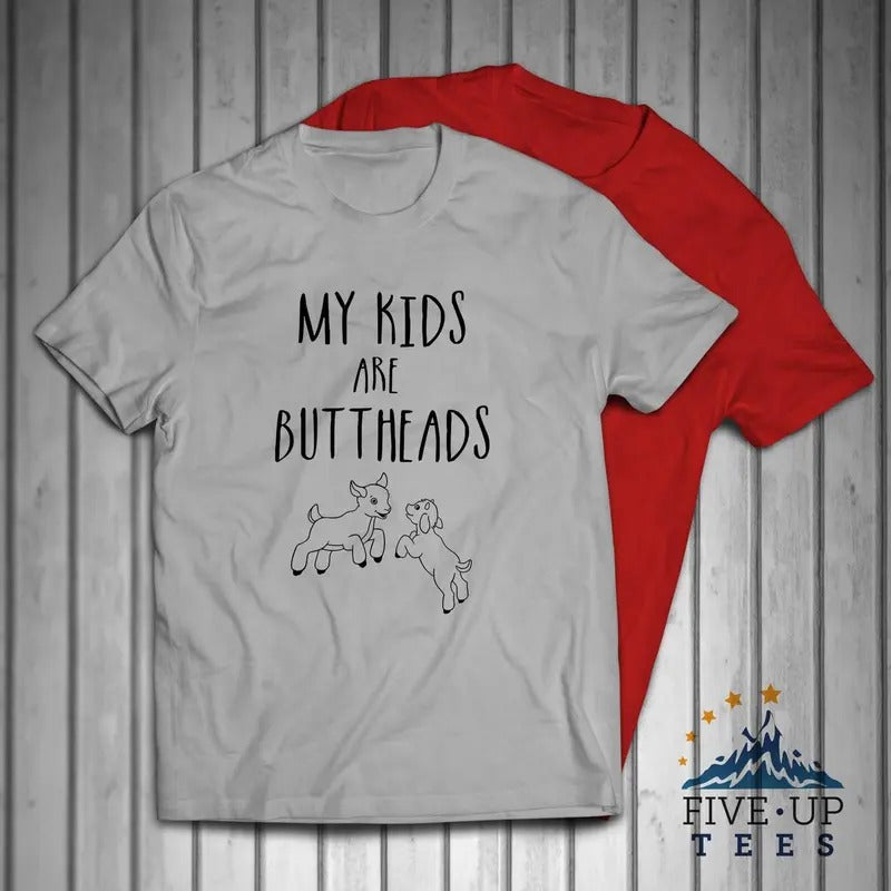 My Kids Are Buttheads Goats Farm Men's T-shirt Casual Classic Hoodie, Sweatshirt | UrbanDripWear.com