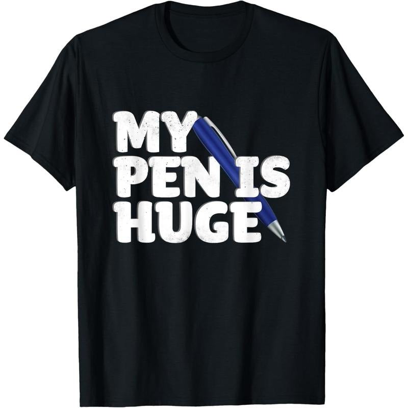 My Pen Is Huge Adult Humor Inappropriate Dirty Joke T-Shirt made in usa Hoodie, Sweatshirt | UrbanDripWear.com