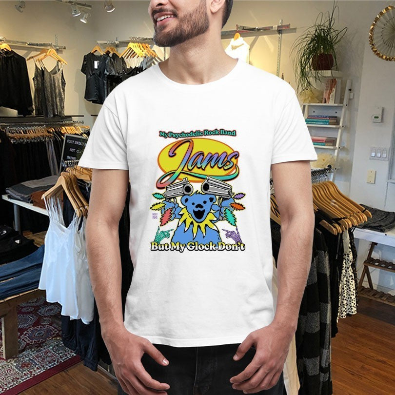 My Psychedelic Rock Band Jams But My Glock Don’t Grateful Dead Bear Shirts