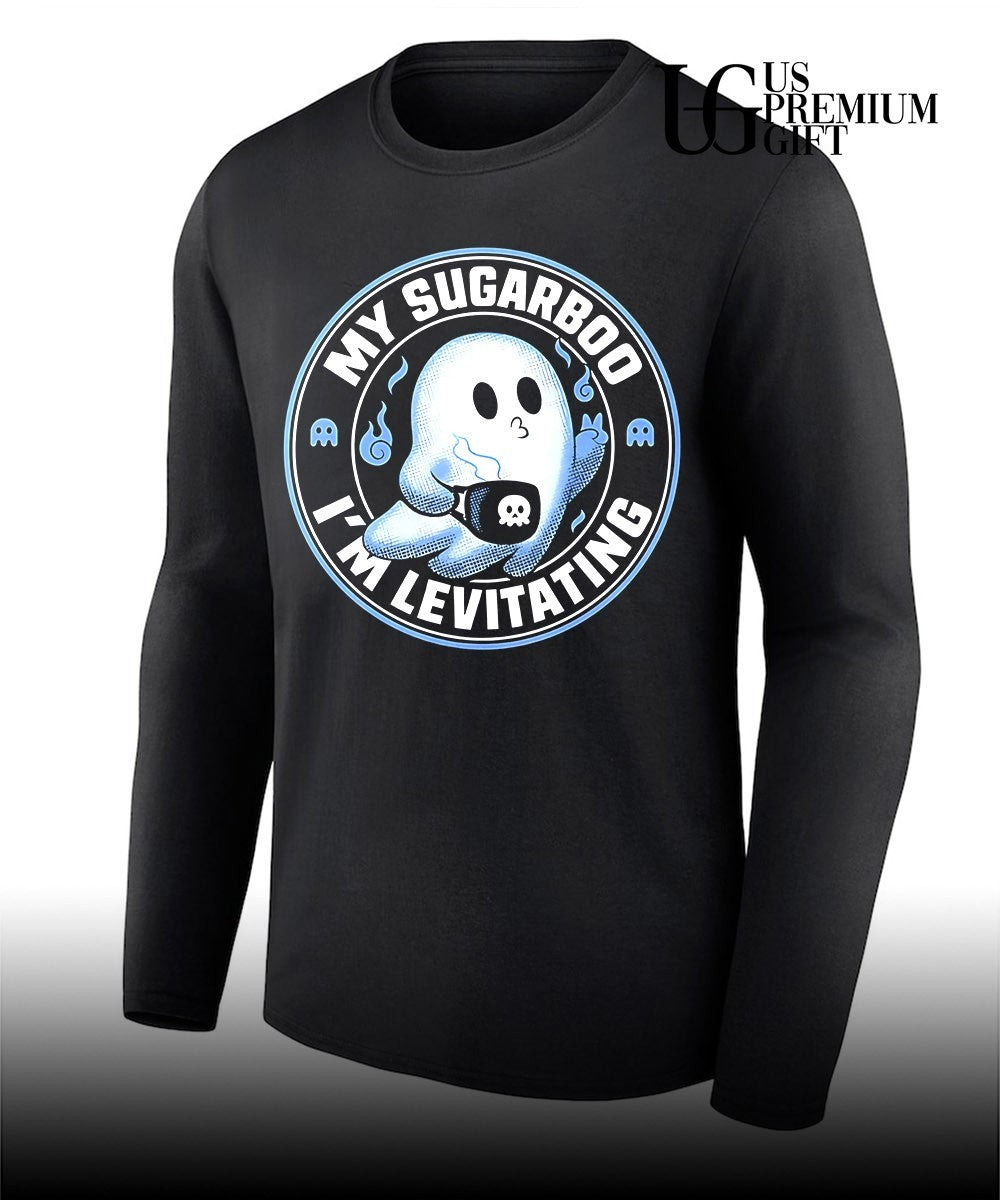 My Sugarboo I’m levitating ghost drinking coffee shirt
