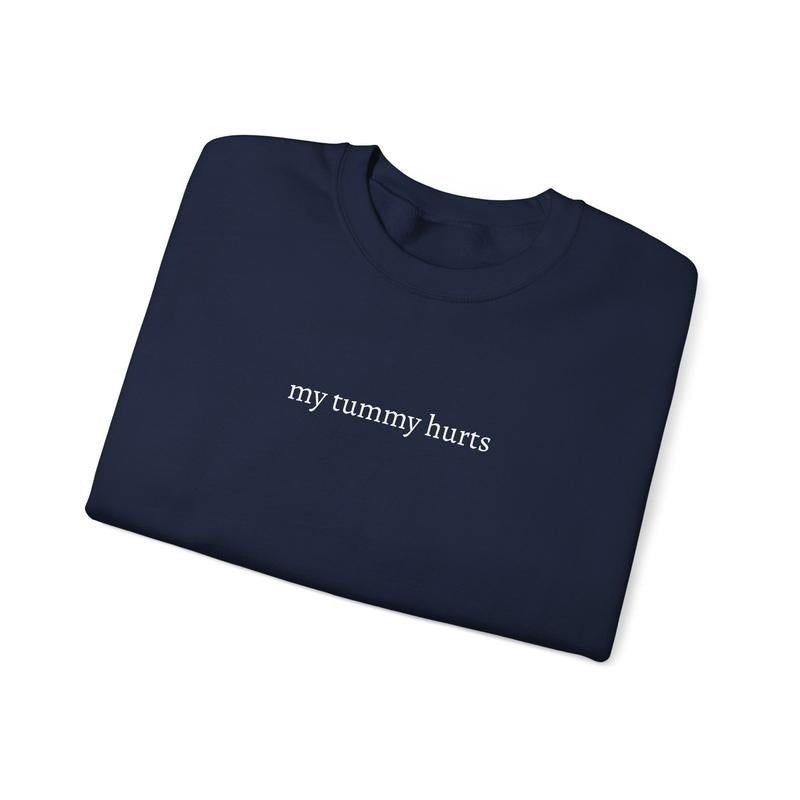 My Tummy Hurts - UnisexCrewneck Sweatshirt Menswear Sweaters Hoodie Tops T-Shirts | UrbanDripWear.com