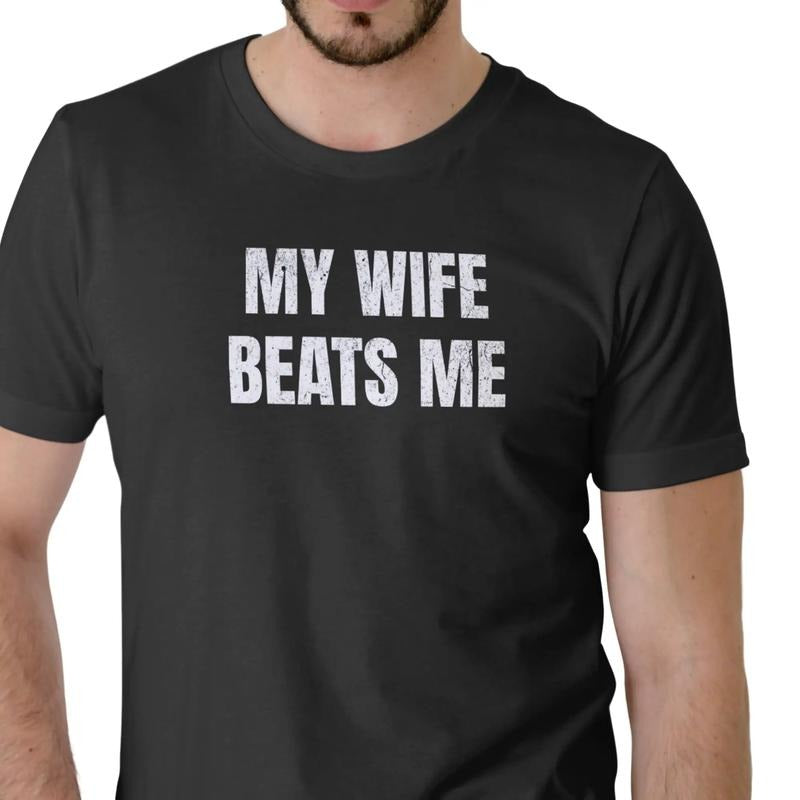 My Wife Beats Me T-Shirt Unisex Medium Cotton Tee for Men & Women Casual Wear Comfortable Breathable Design Hoodie,...
