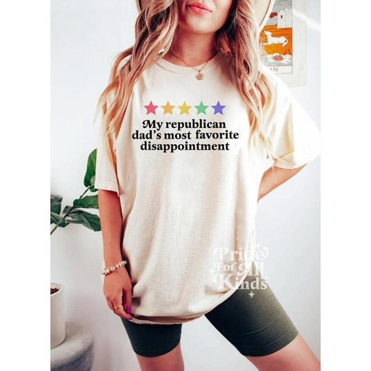 My republican dad's most favorite disappointment shirt | funny lgbtq pride shirt | liberal shirt | activism | funny gay dad shirt | trans  T-shirt, sweater and Hoodie