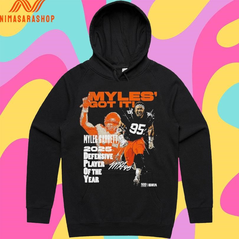 Myles’ Got It Myles Garrett Cleveland Browns 2025 Defensive Player Of The Year Shirts