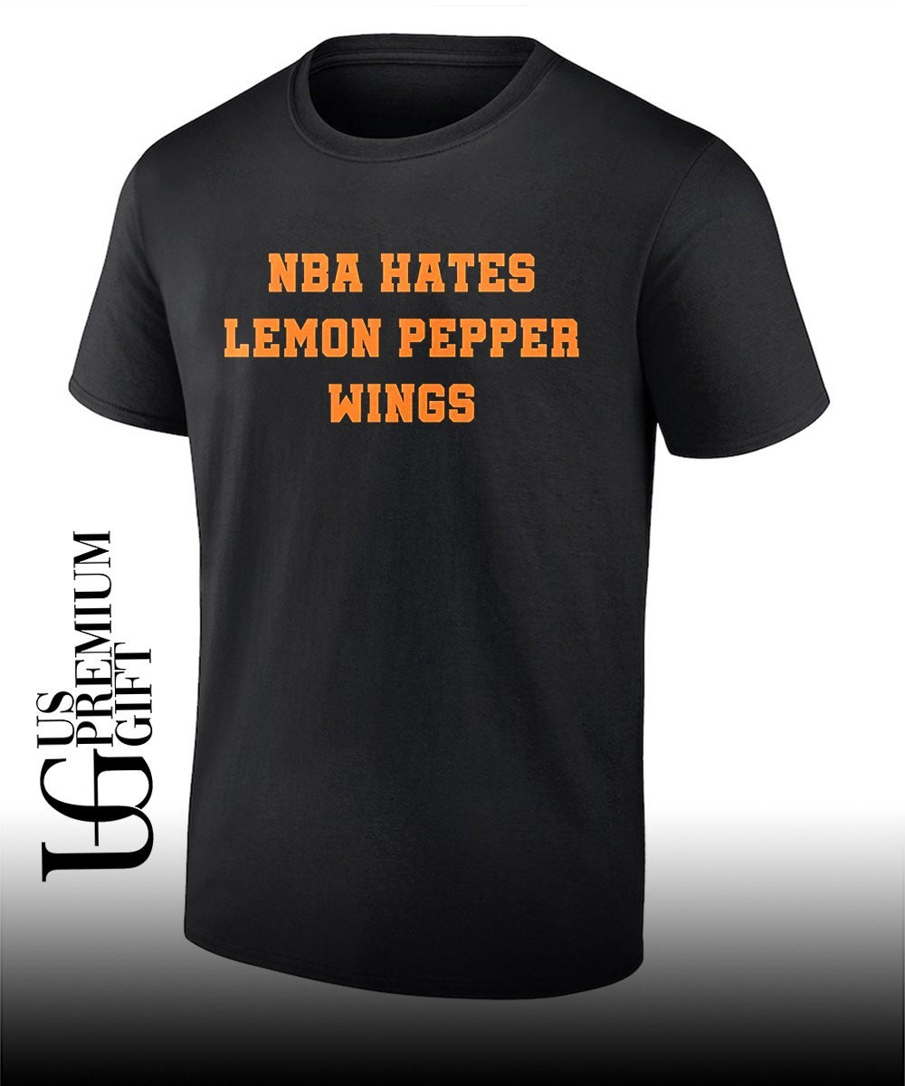 NBA Hates Lemon Pepper Wings shirt