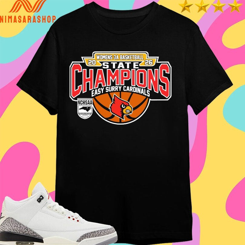 NCHSAA Women’s 3a Basketball State Champions Easy Surry Cardinals Shirts