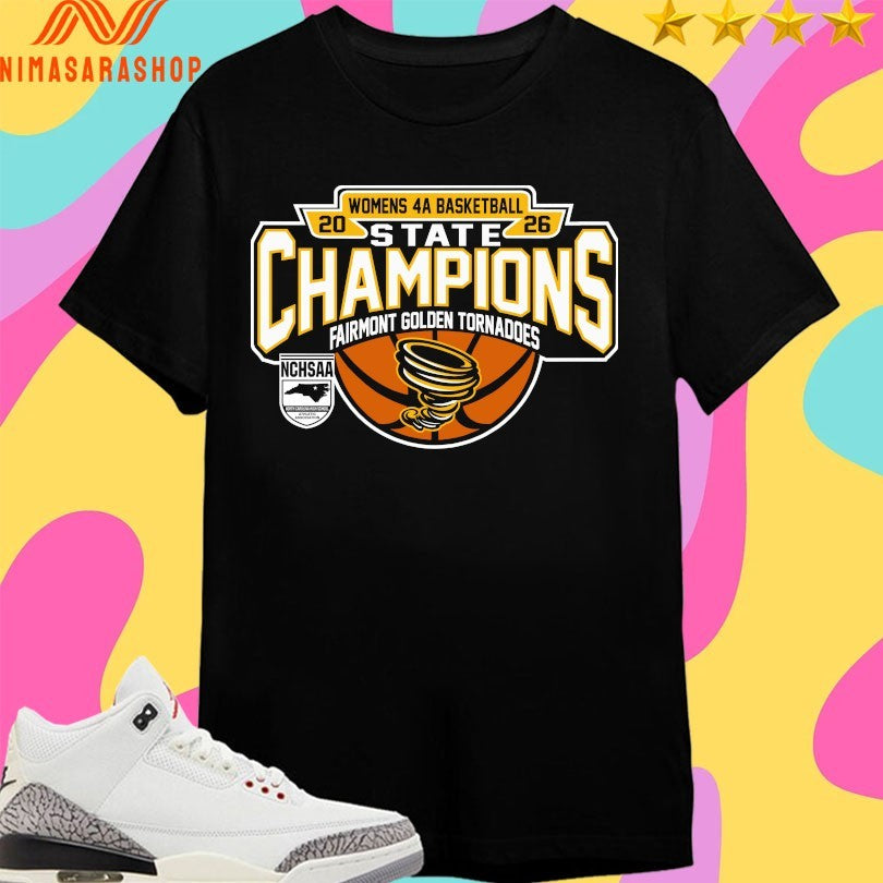 NCHSAA Women’s 4a Basketball State Champions Fairmont Golden Tornadoes Shirts