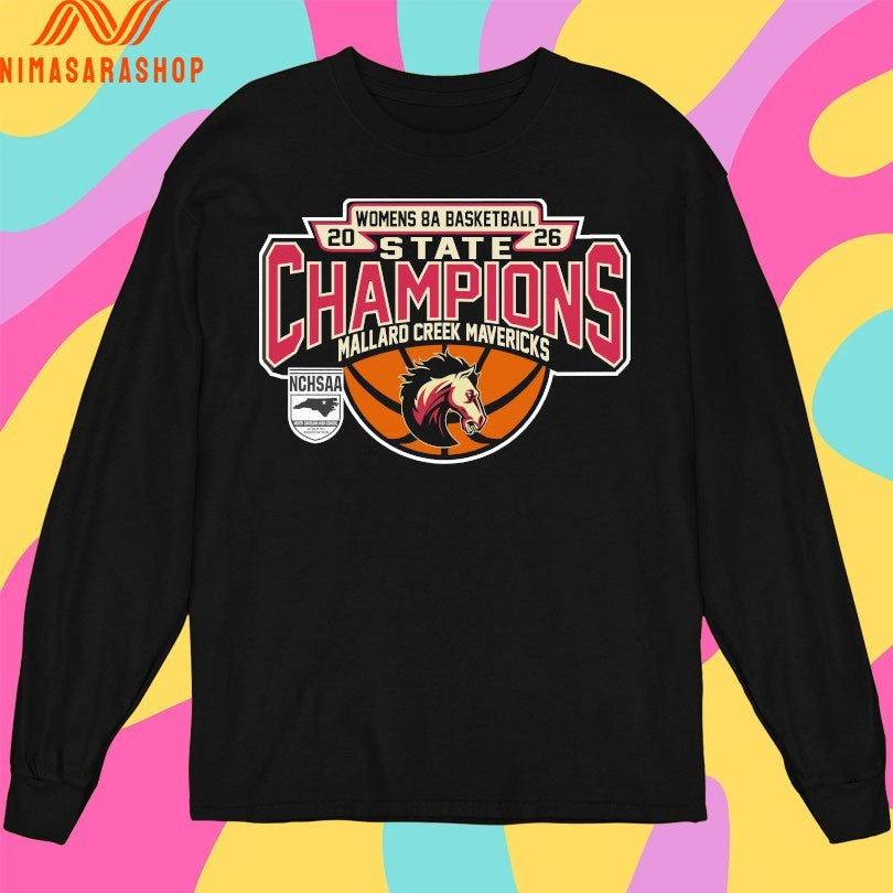 NCHSAA Women’s 8a Basketball State Champions Mallard Creek Mavericks Shirts