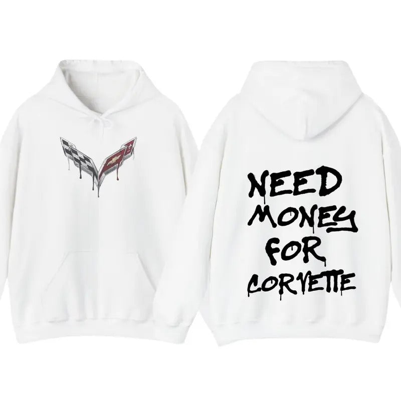 NEED MONEY FOR CORVETTE TEE Hoodie, Super cool T-shirt, Funny shirt, Over size, Comfortable T-shirt, Many colors, For Men...