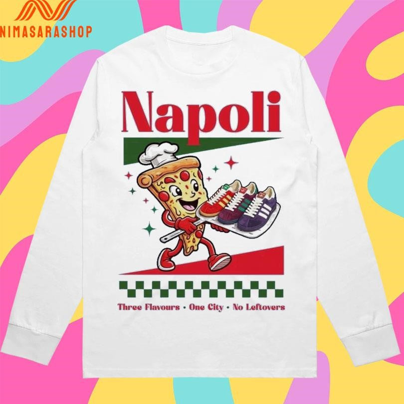 Napoli Three Flavours One City No Leftovers Shirts