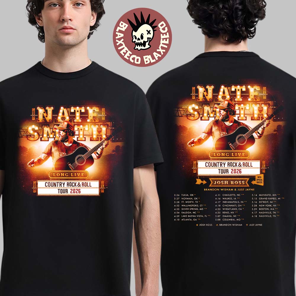 Nate Smith Long Live Country Rock And Roll Tour 2026 North American Schedule City Dates Two Sided T-Shirt