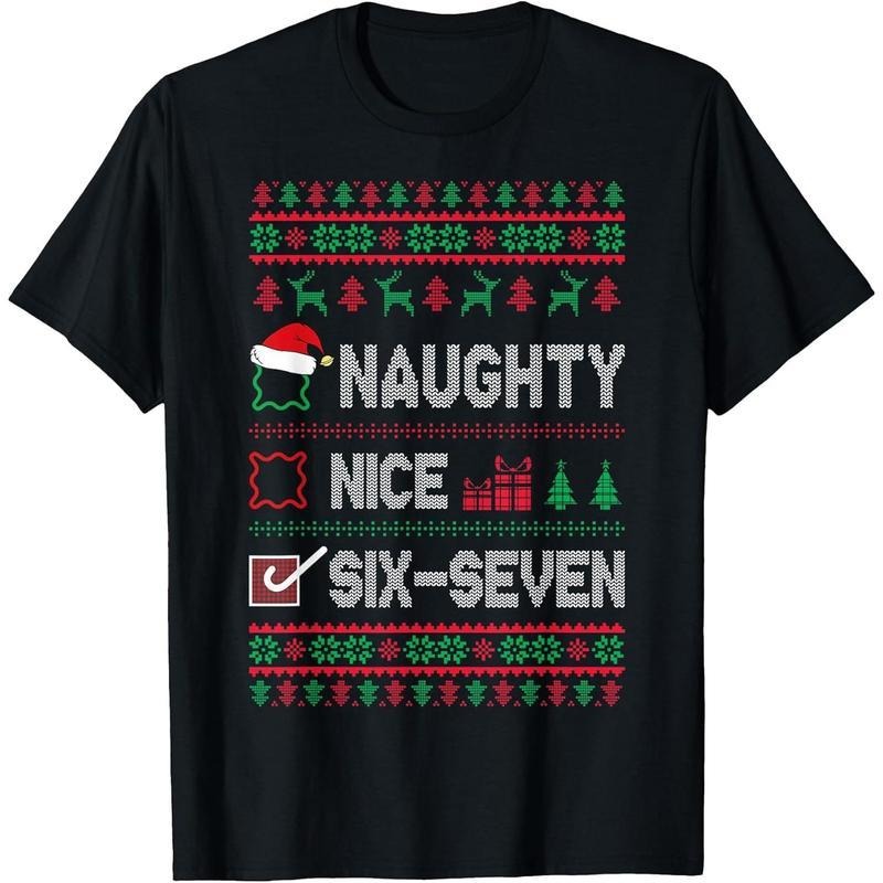 Naughty Nice 6 7 Funny Brainrot Meme Ugly Xmas Six Seven 67 T-Shirt Hoodie, Sweatshirt | UrbanDripWear.com