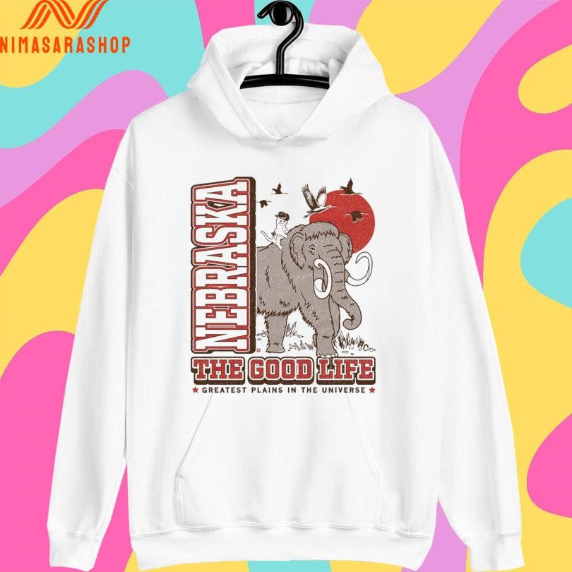 Nebraska The Good Life Greatest Plains In The Universe Shirts