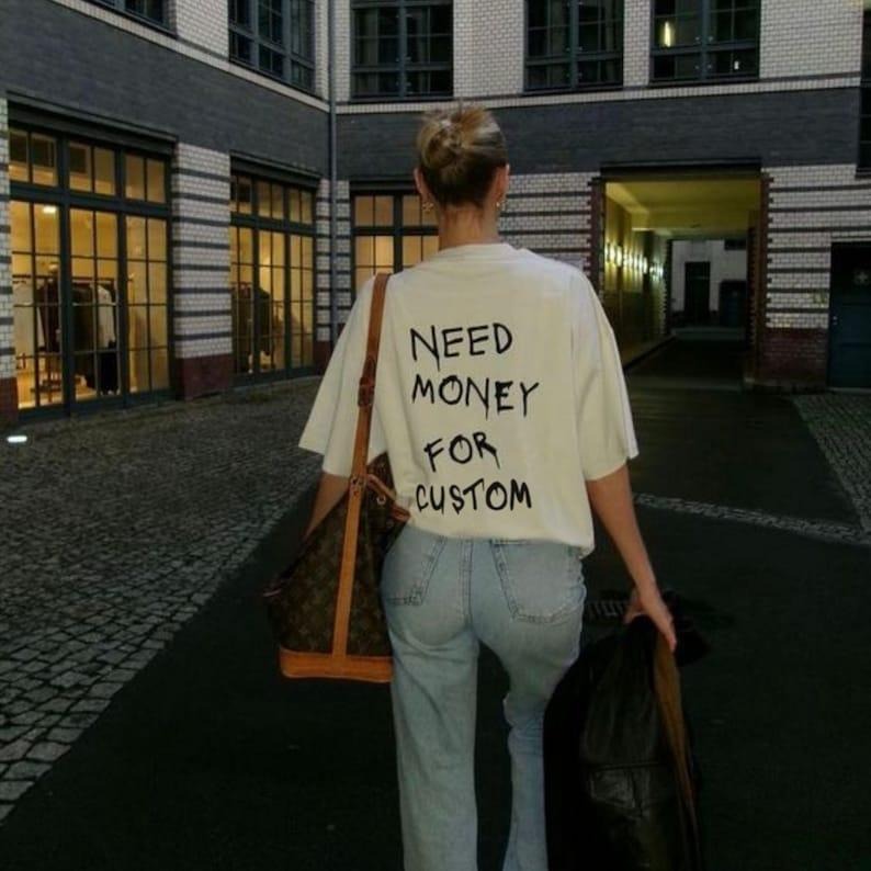 Need Money For Custom T-shirt Hoodie, Sweatshirt | UrbanDripWear.com