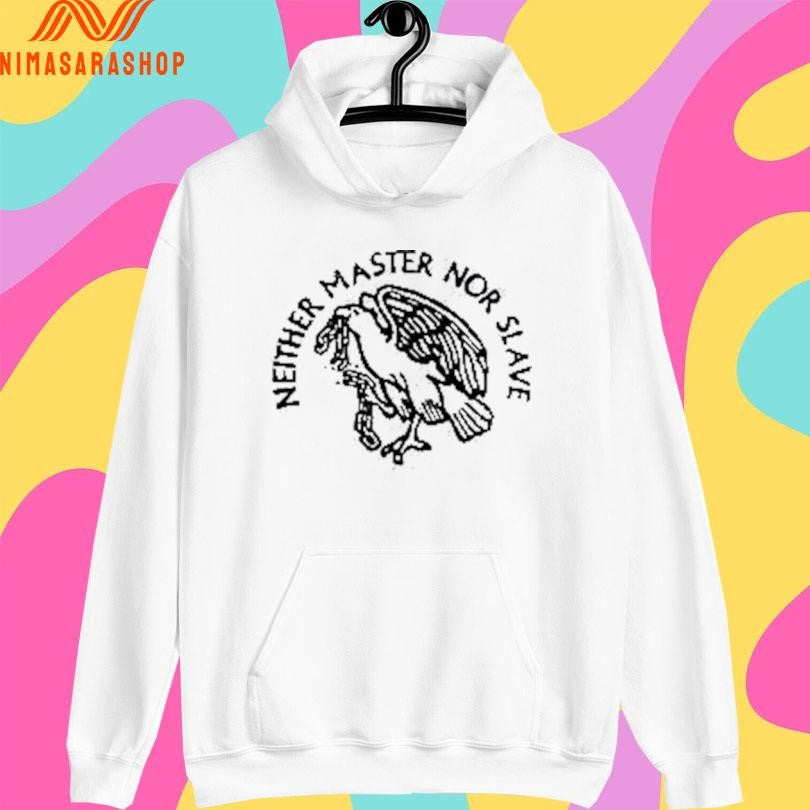 Neither Master Nor Slave Shirts
