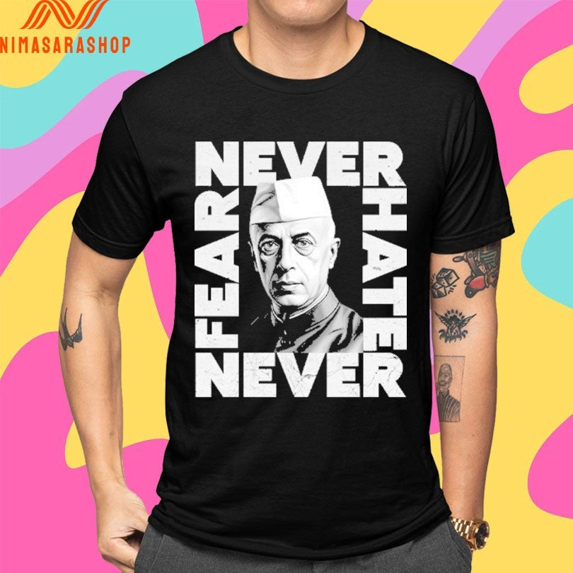 Never Fear Never Hate Nehru Shirts