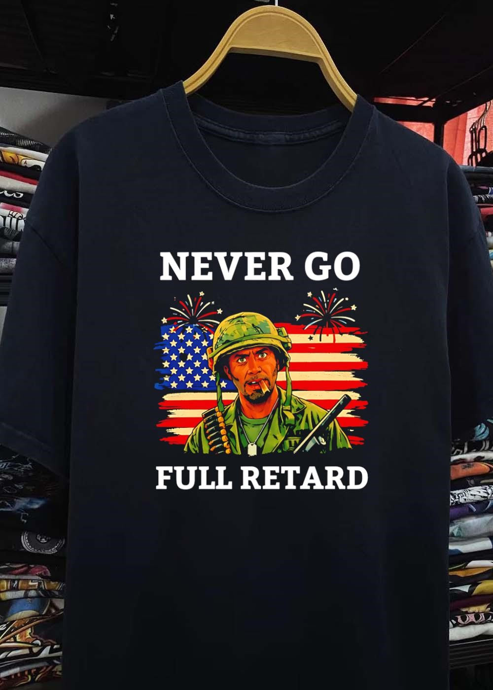 Never Go Full Retard Robert Downey Jr Tropic Thunder Shirt
