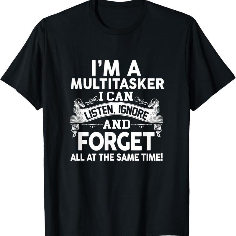 New Creative Short Sleeve I'm versatile, I can hear, I can see, I can forget T-shirt Hoodie, Sweatshirt | UrbanDripWear.com