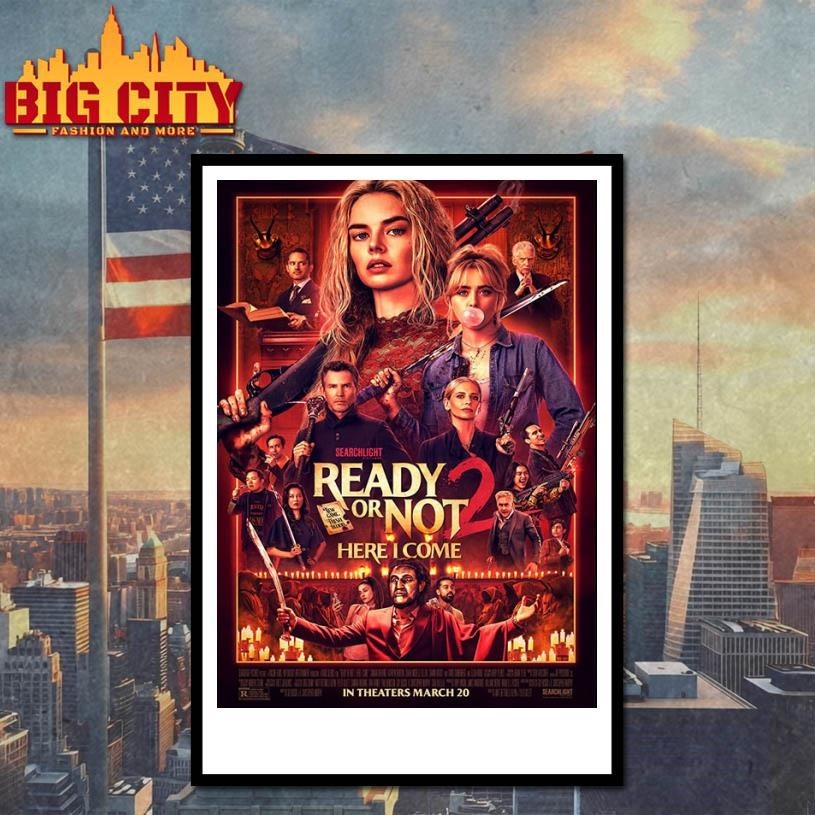 New Poster Ready Or Not 2 Here I Come In Theaters March 20 2026 Poster Shirt