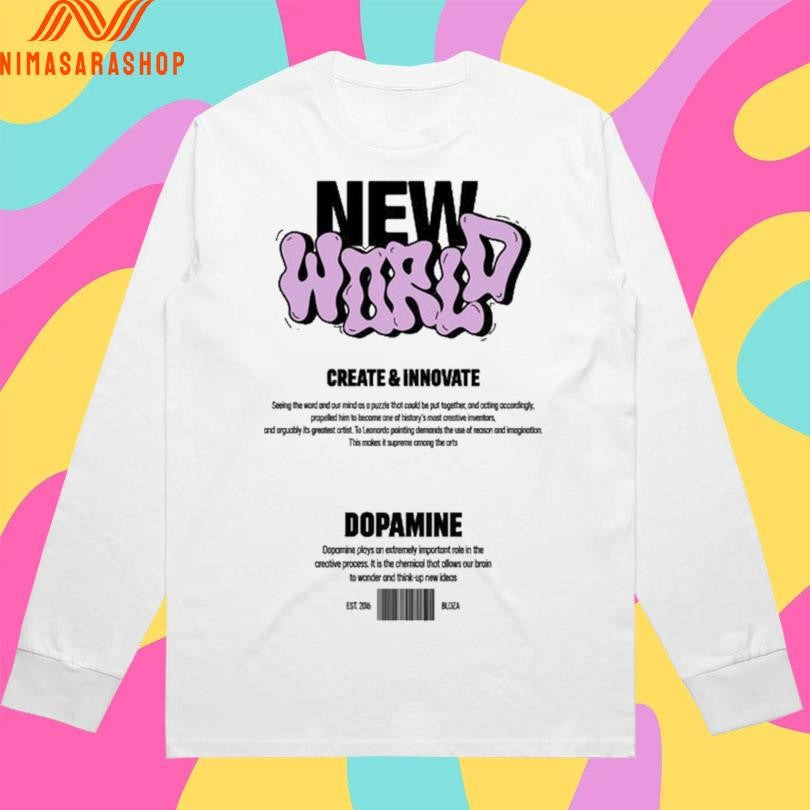 New World Create And Innovate Dopamine Shirts