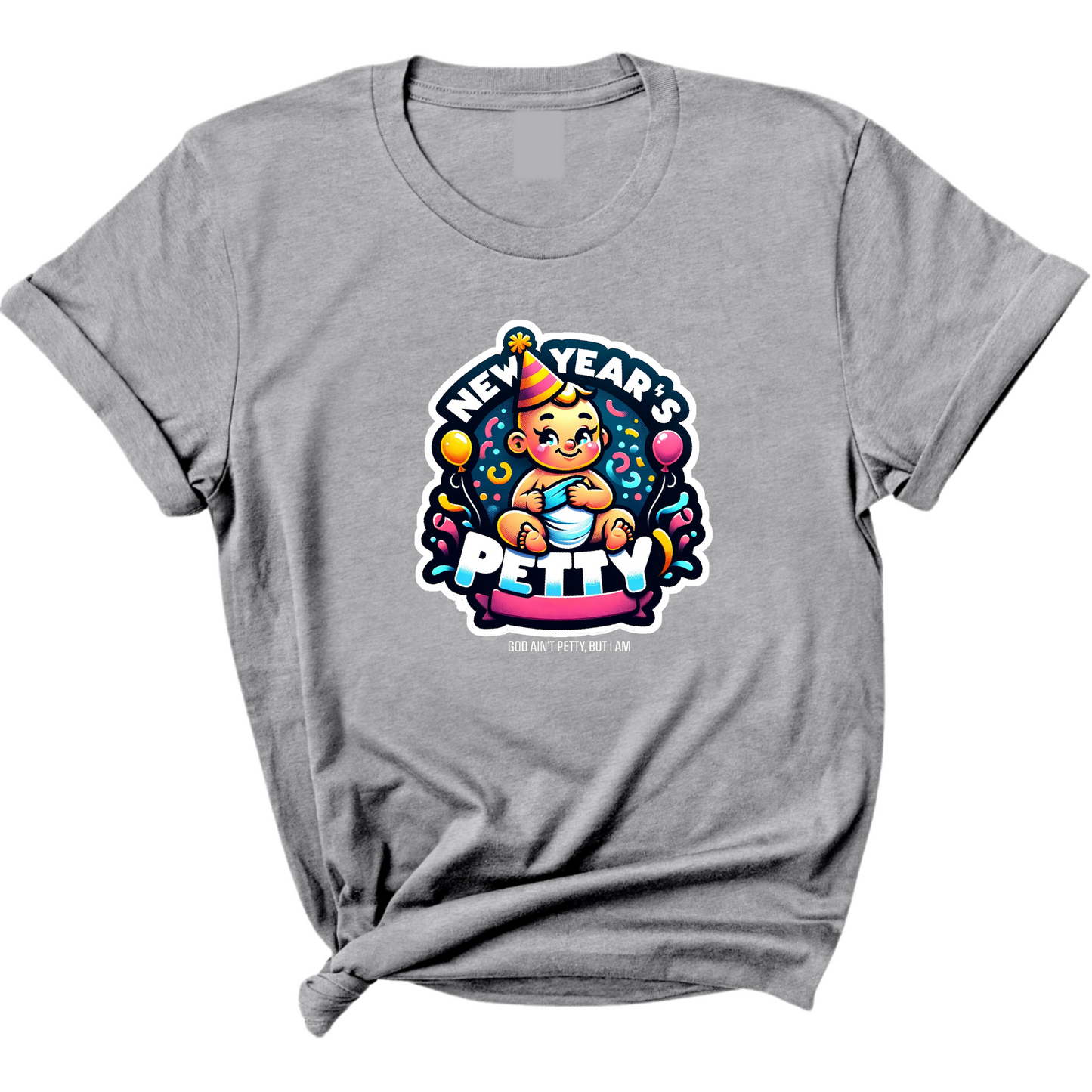 New Year's Petty Unisex Tee