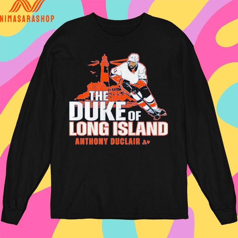 New York Islanders Anthony Duclair The Duke Of Long Island Shirts