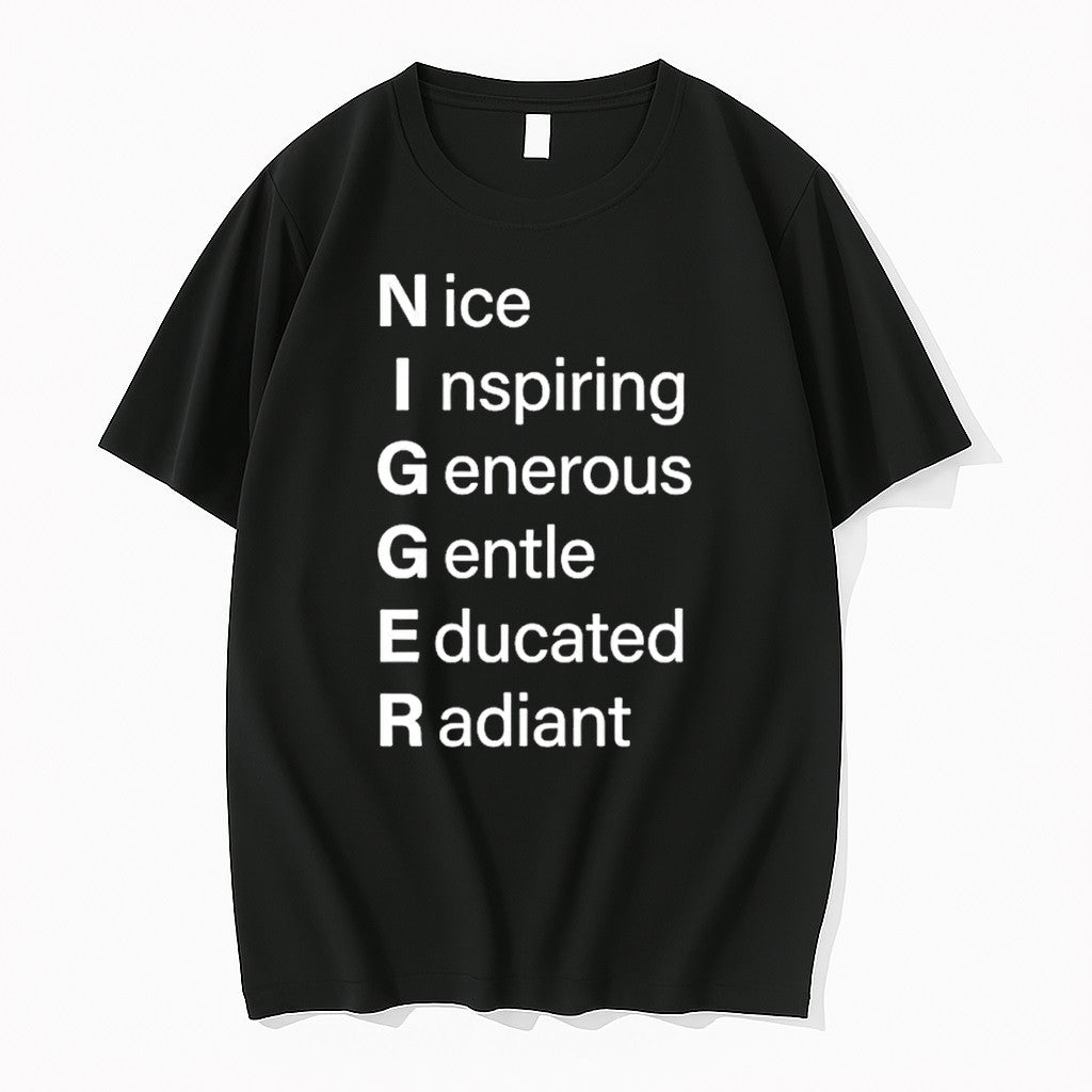 Nigger Nice Inspiring Generous Gentle Educated Radiant Tshirts Sweater