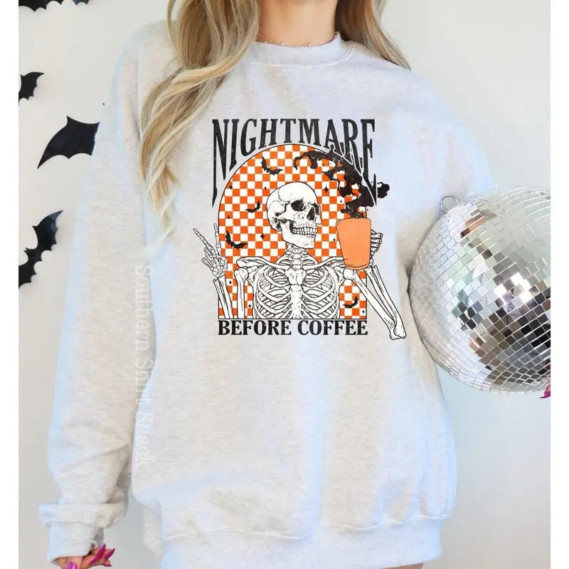 Nightmare before coffee  Sweatshirt T-Shirts, Hoodie | UrbanDripWear.com
